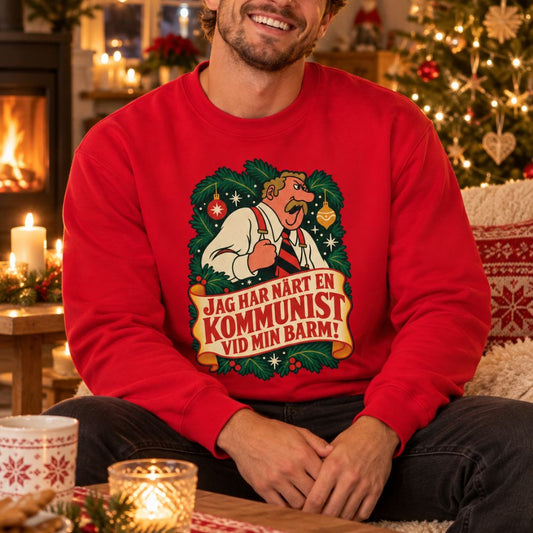 Jag har närt en kommunist vid min barm - Sweatshirt