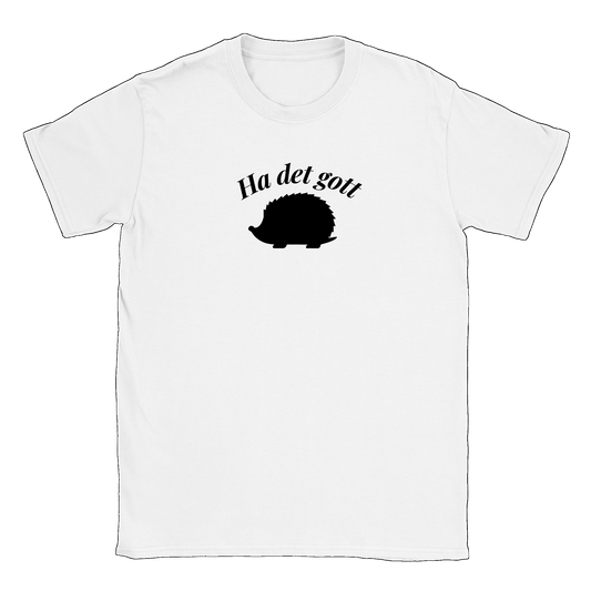 Ha det gott igelkott - T-shirt Vit