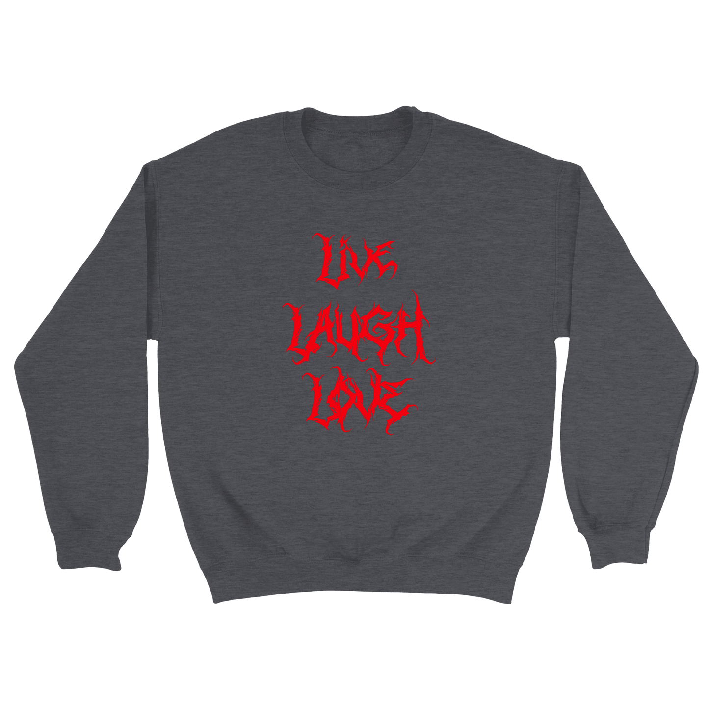 Live Laugh Love - Sweatshirt Mörkgrå