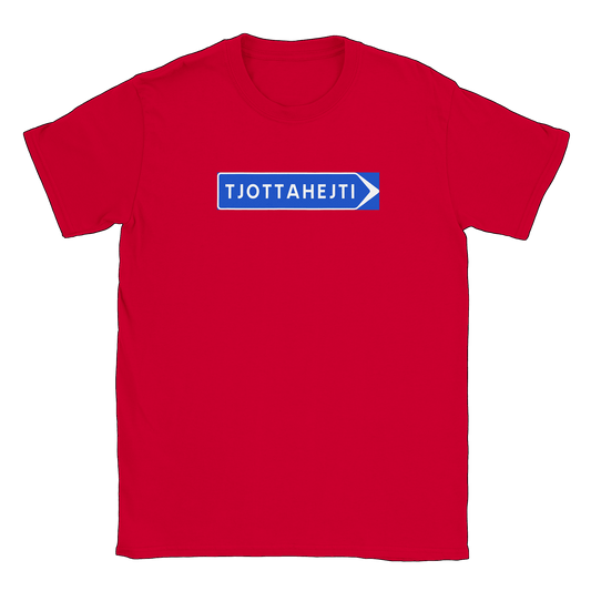 Tjottahejti skylt - T-shirt Röd