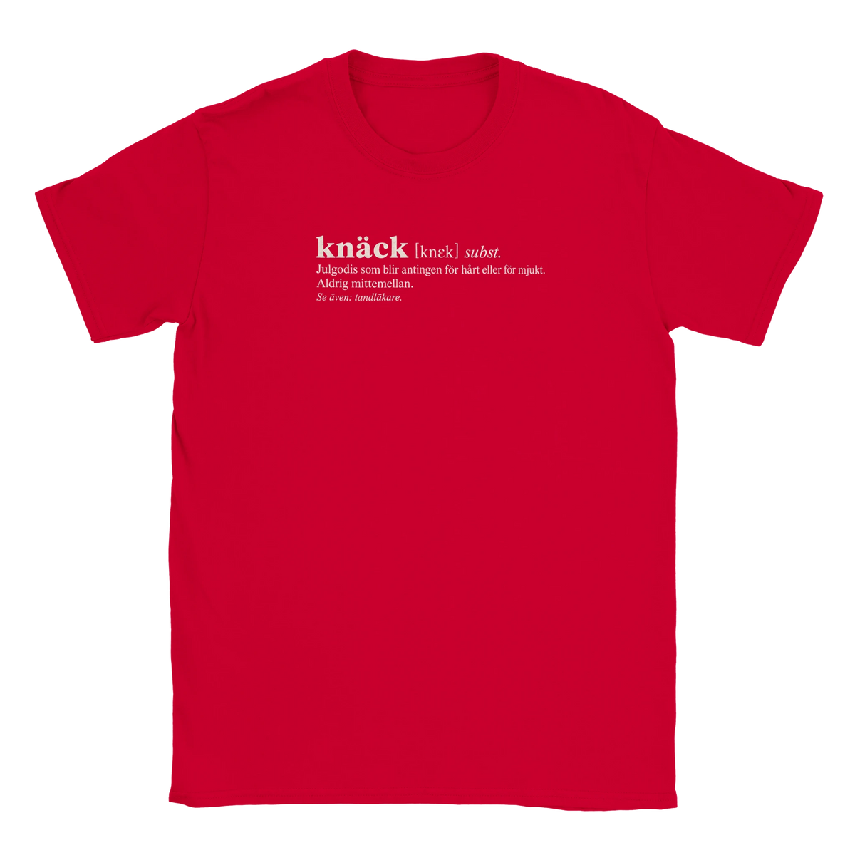 Knäck definition - T-shirt