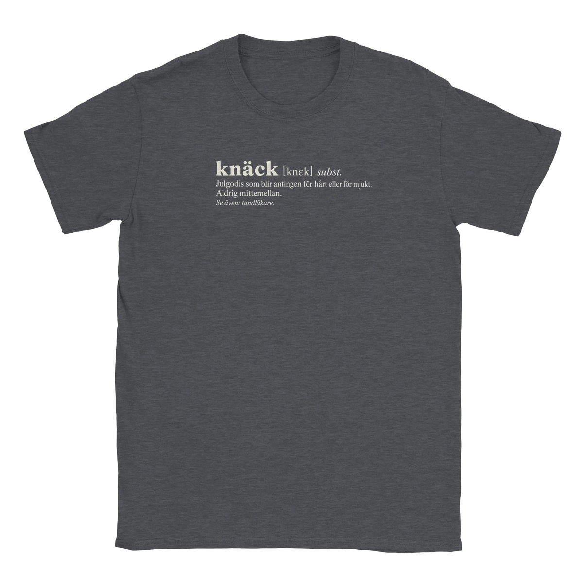 Knäck definition - T-shirt