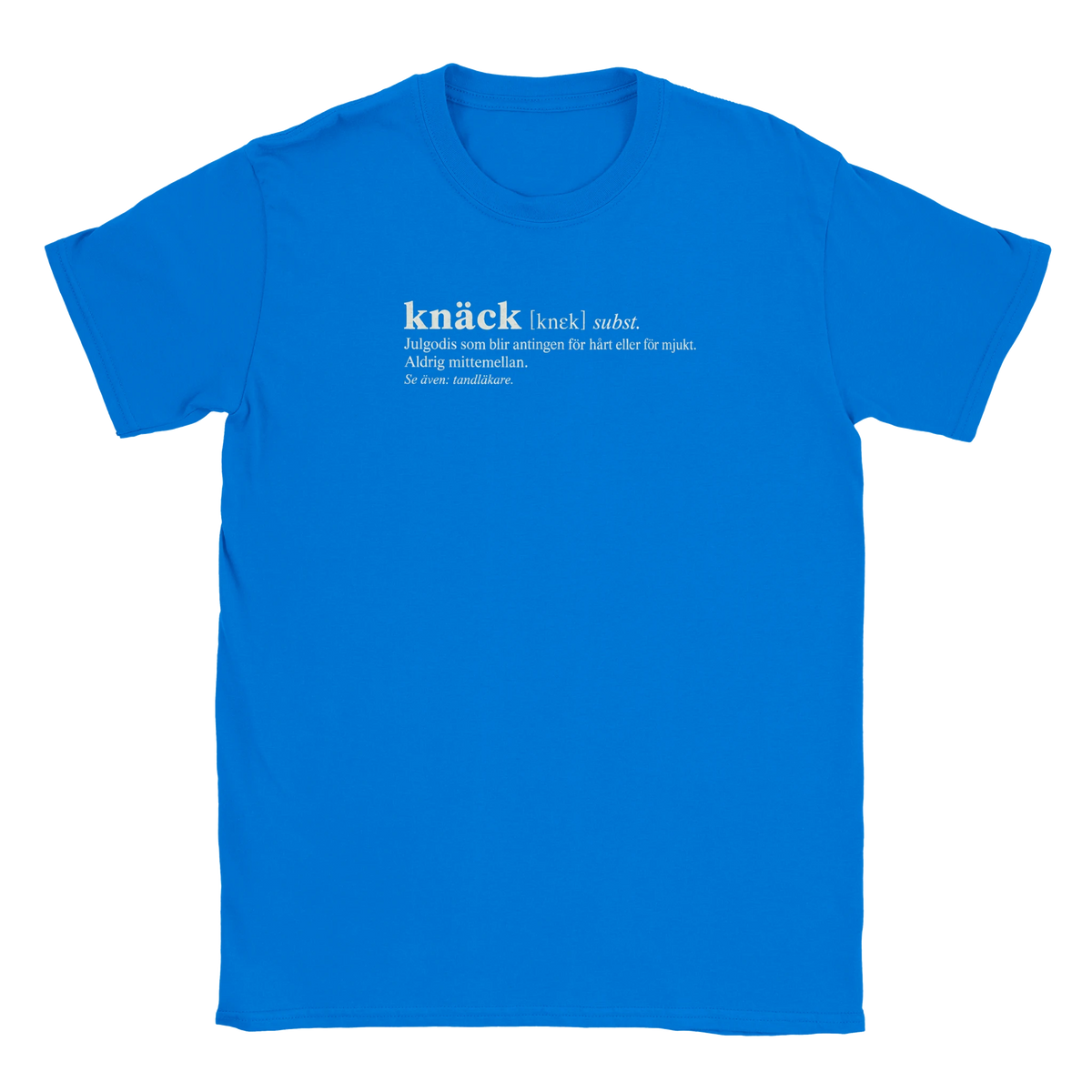 Knäck definition - T-shirt