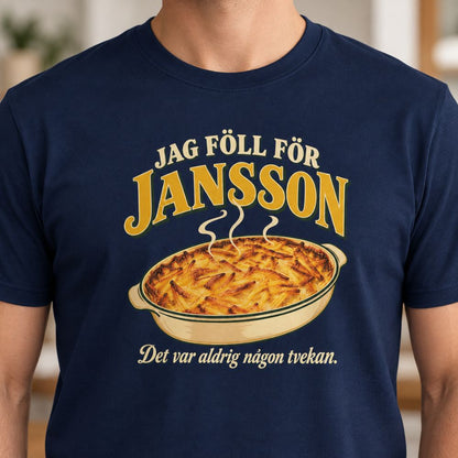 Jag föll för Jansson - T-shirt