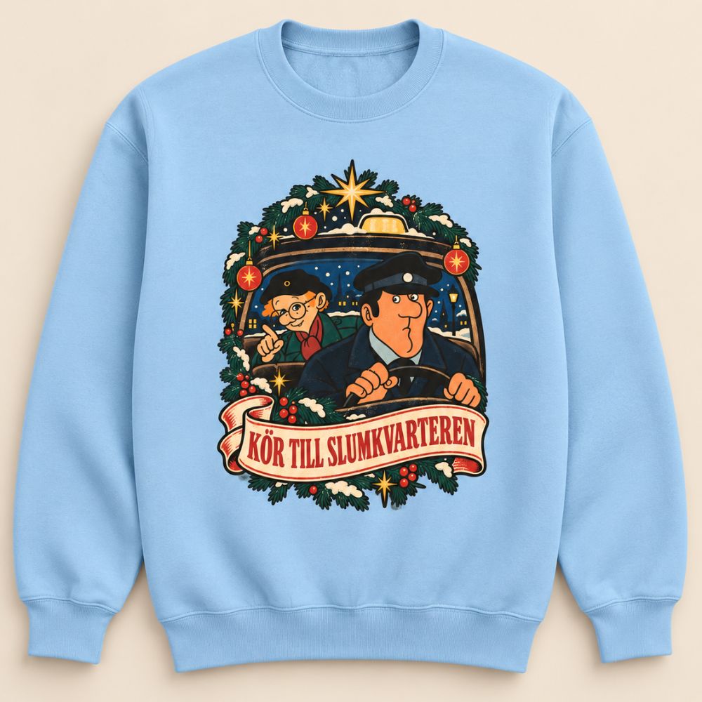 Kör till slumkvarteren - Sweatshirt