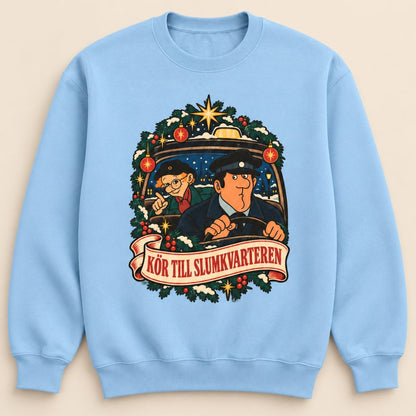 Kör till slumkvarteren - Sweatshirt