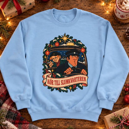 Kör till slumkvarteren - Sweatshirt