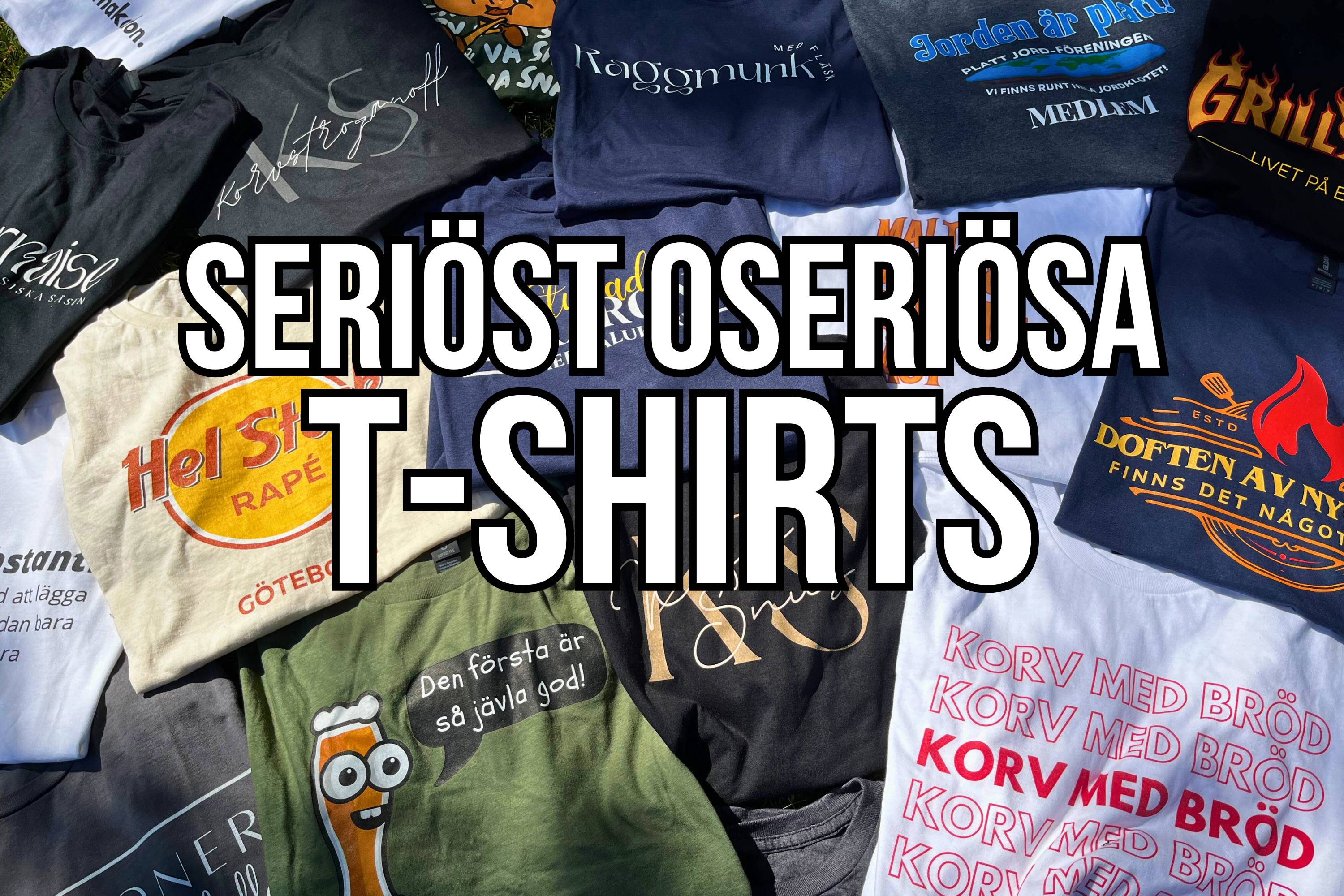 Seriöst oseriösa t-shirts