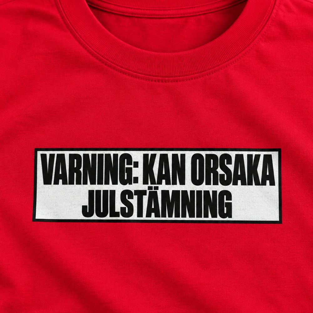 Varning: kan orsaka julstämning - T-shirt