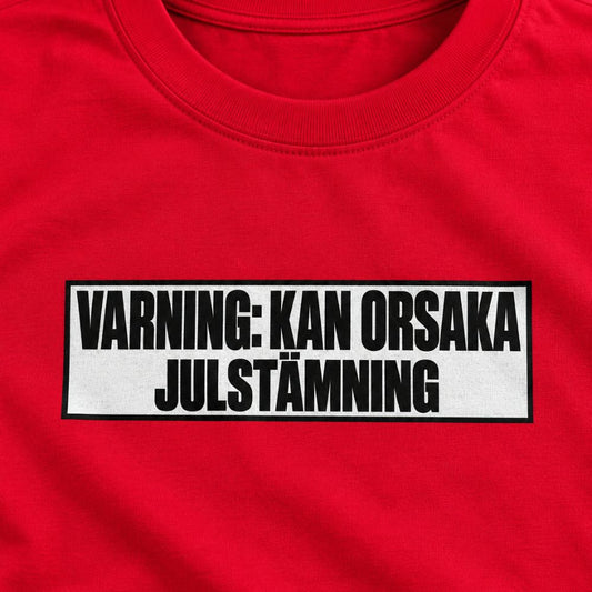 Varning: kan orsaka julstämning - T-shirt
