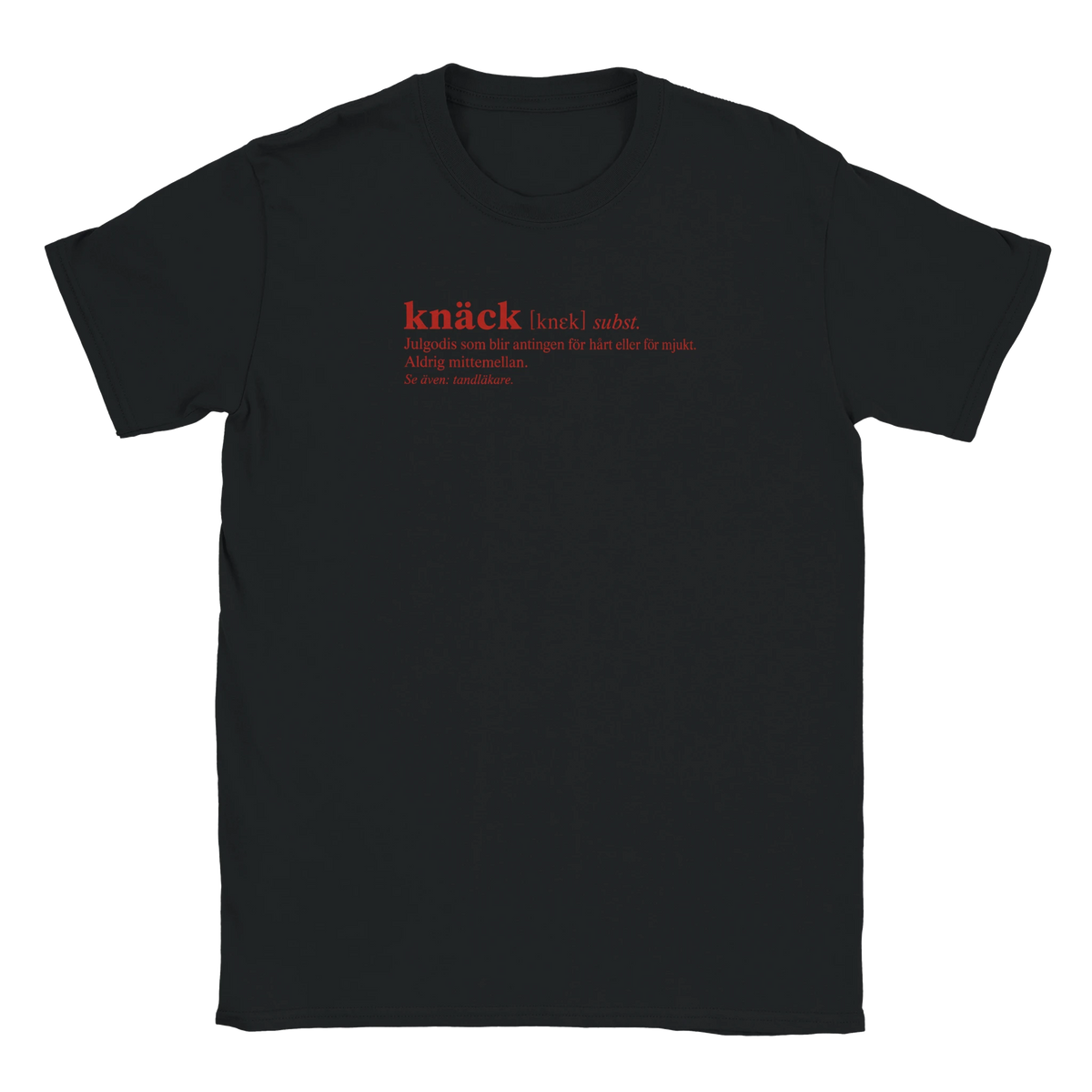 Knäck definition - T-shirt