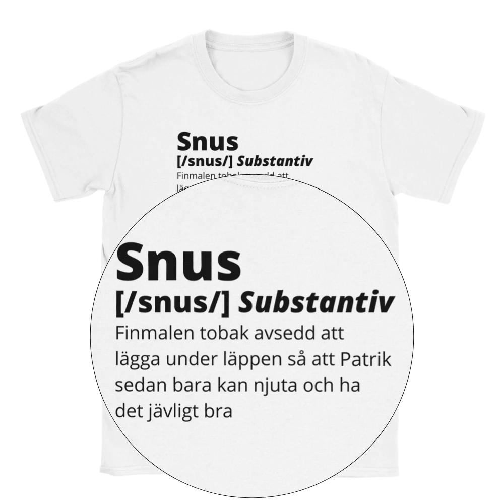 Designa din egen t-shirt - Snus med valfritt namn 