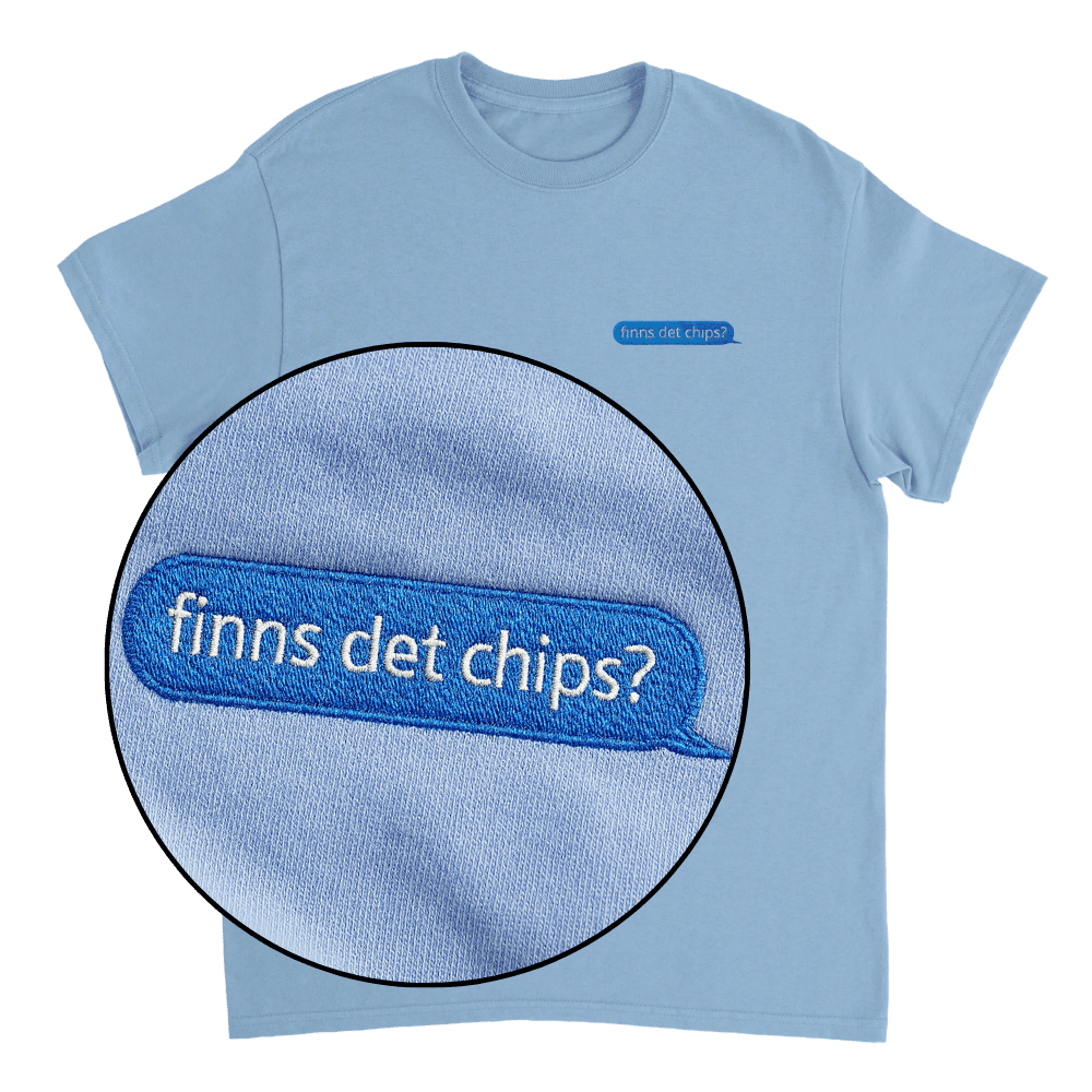 Finns det chips? - T-shirt med brodyr 