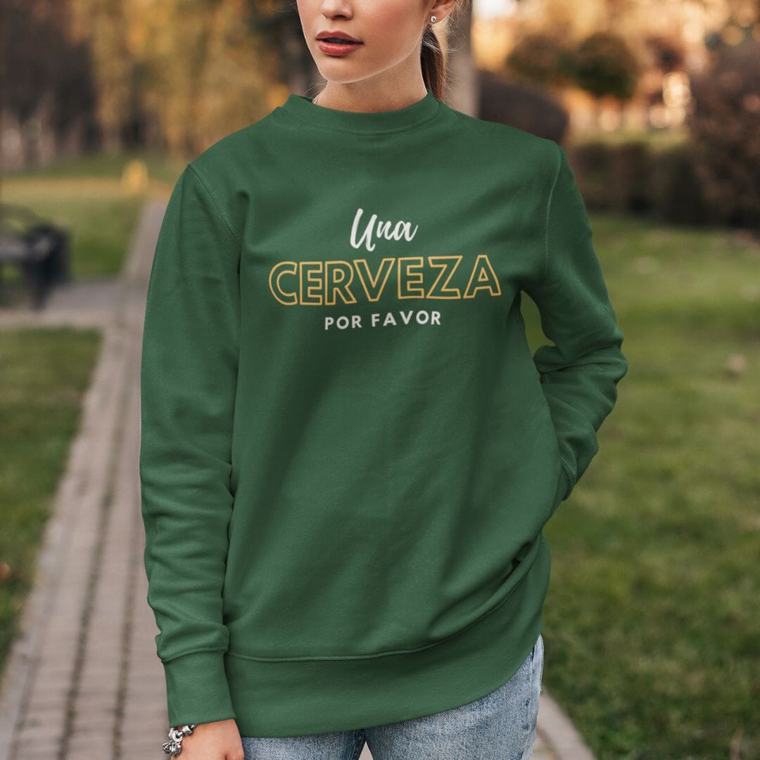 Una Cerveza Por Favor - Sweatshirt 