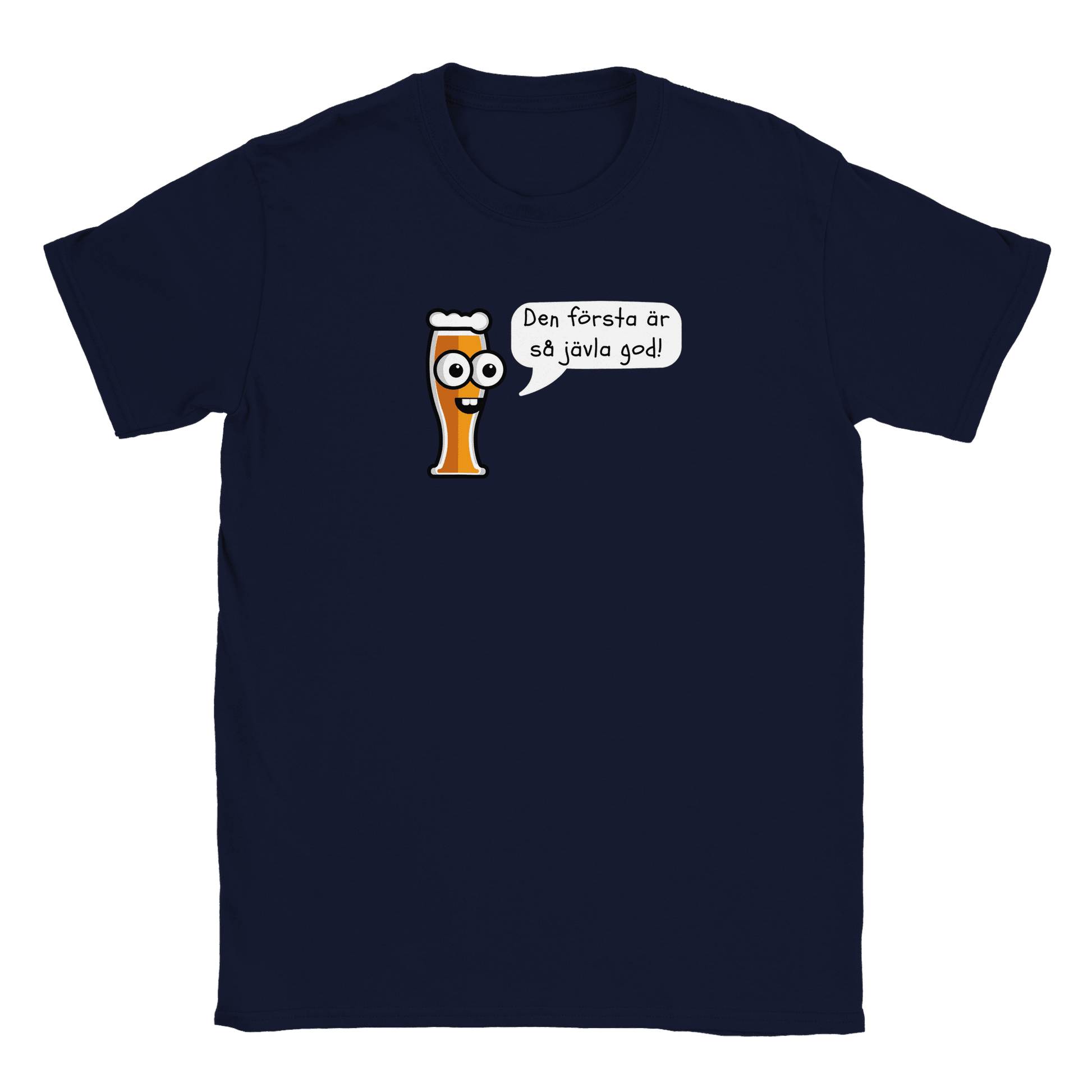 Den första är så jävla god - T-shirt Navy