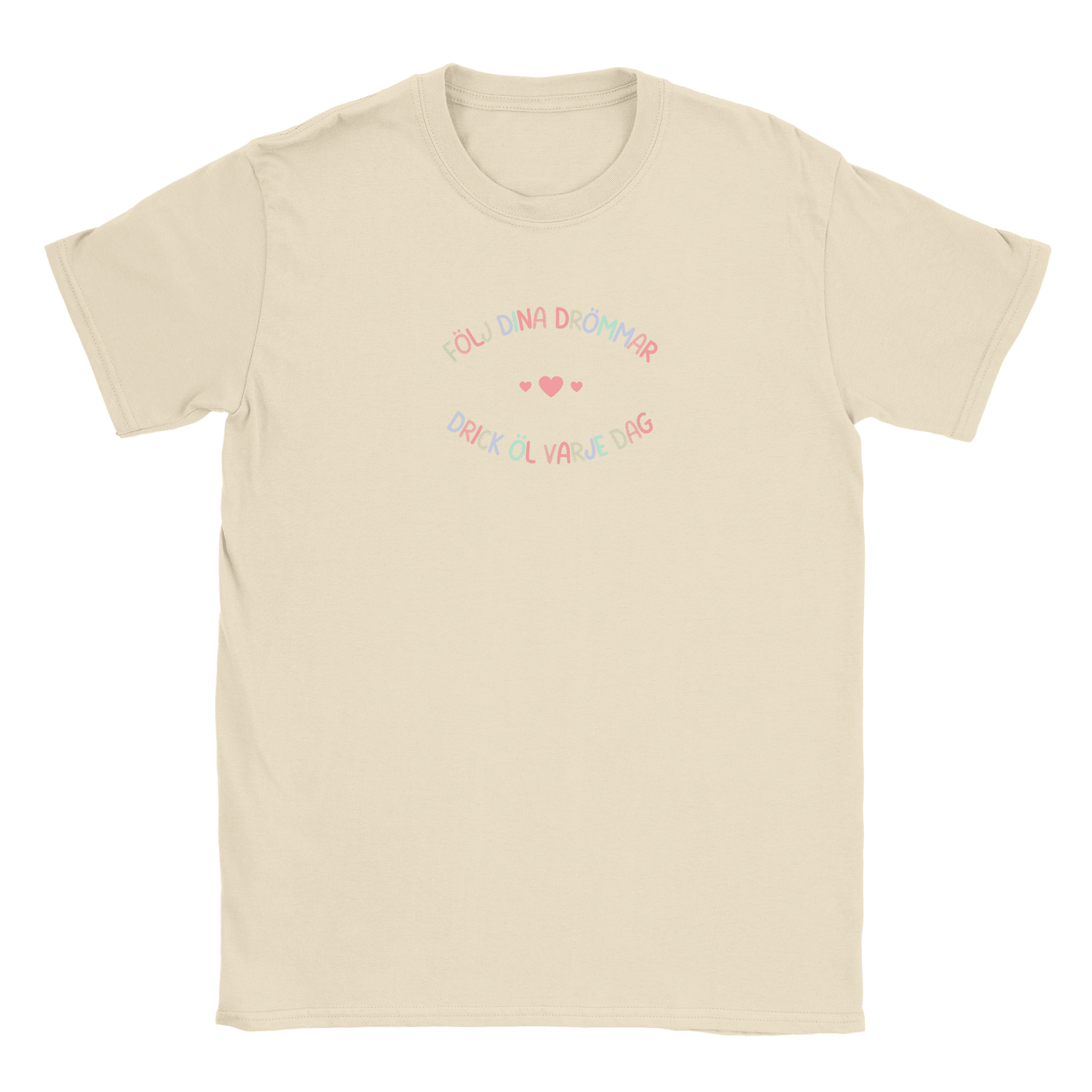 Följ dina drömmar - drick öl varje dag - T-shirt Beige