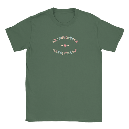 Följ dina drömmar - drick öl varje dag - T-shirt Militärgrön