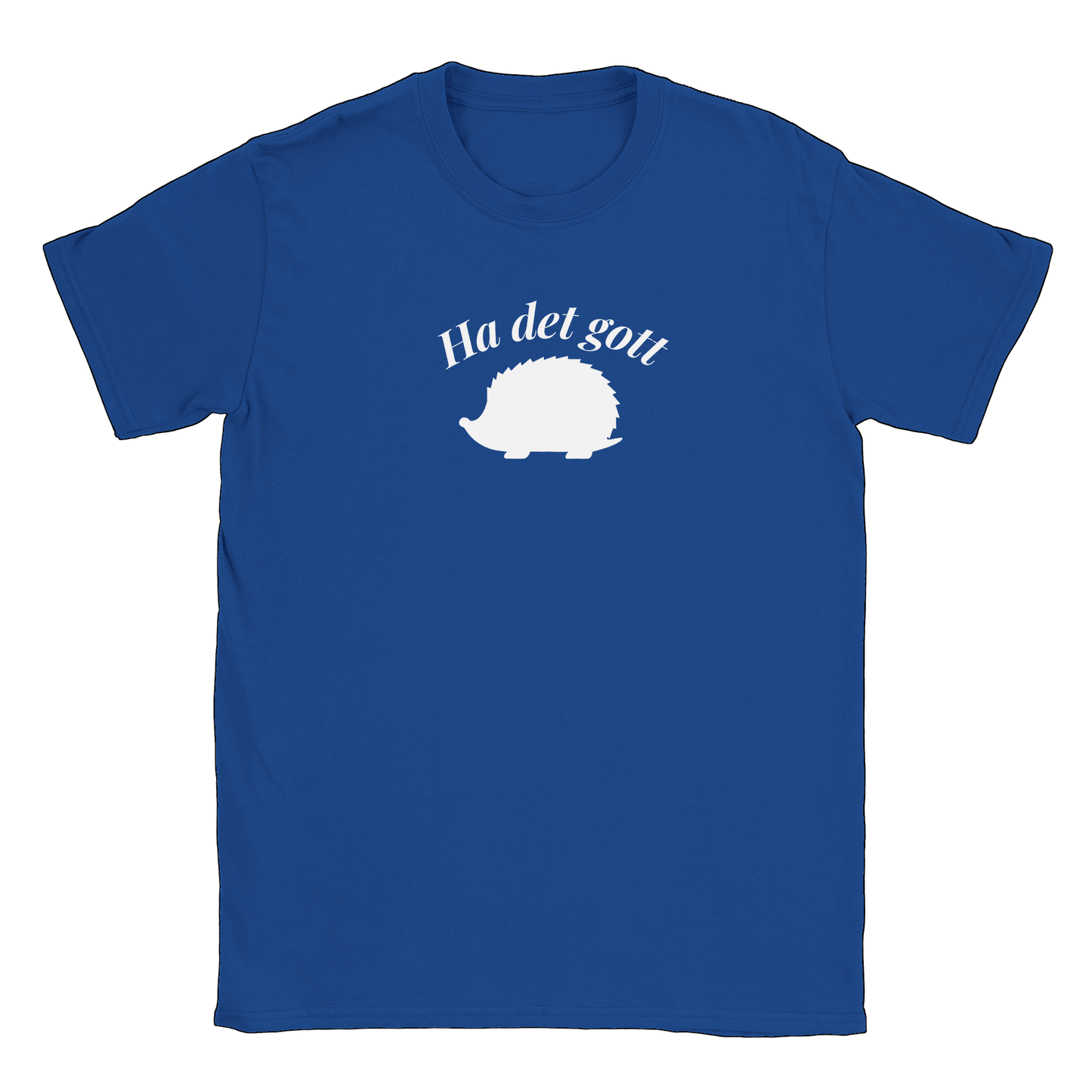 Ha det gott igelkott - T-shirt Royal