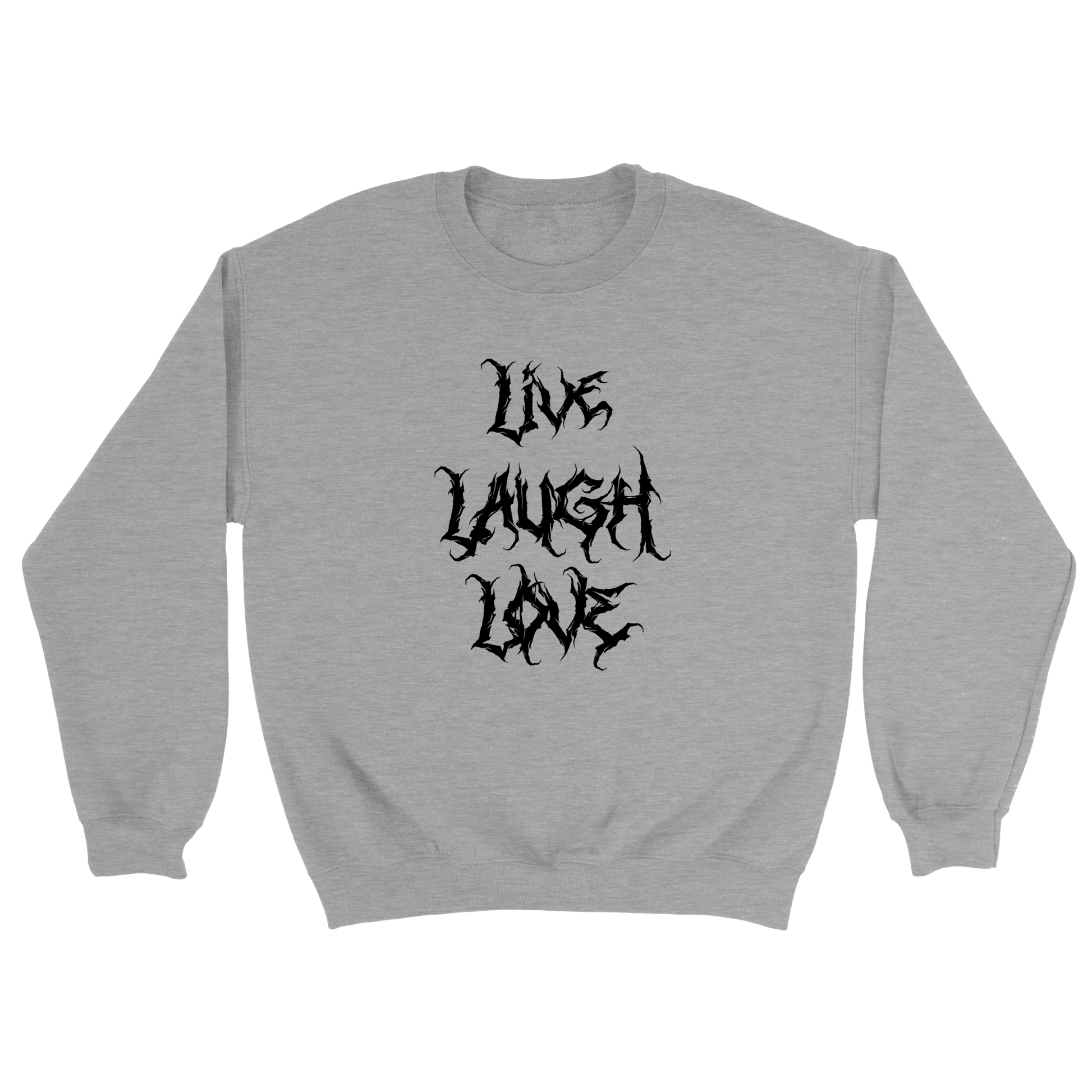 Live Laugh Love - Sweatshirt Grå