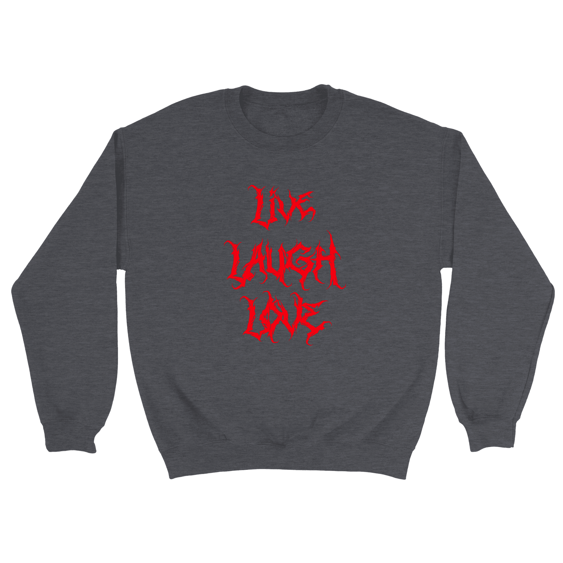 Live Laugh Love - Sweatshirt Mörkgrå