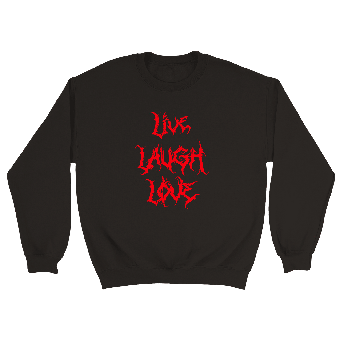 Live Laugh Love - Sweatshirt Svart