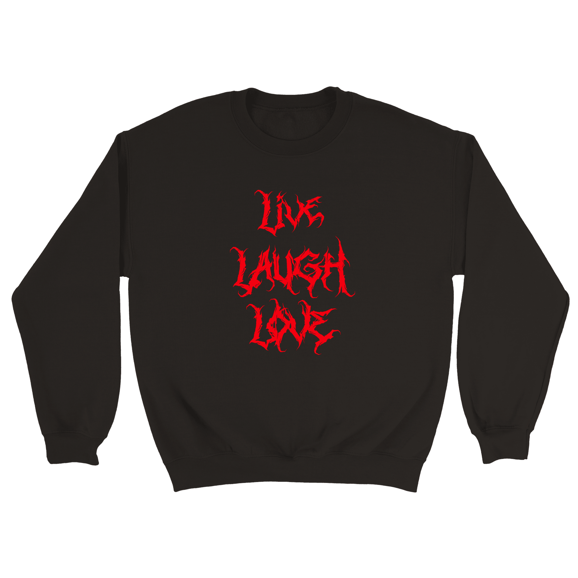 Live Laugh Love - Sweatshirt Svart