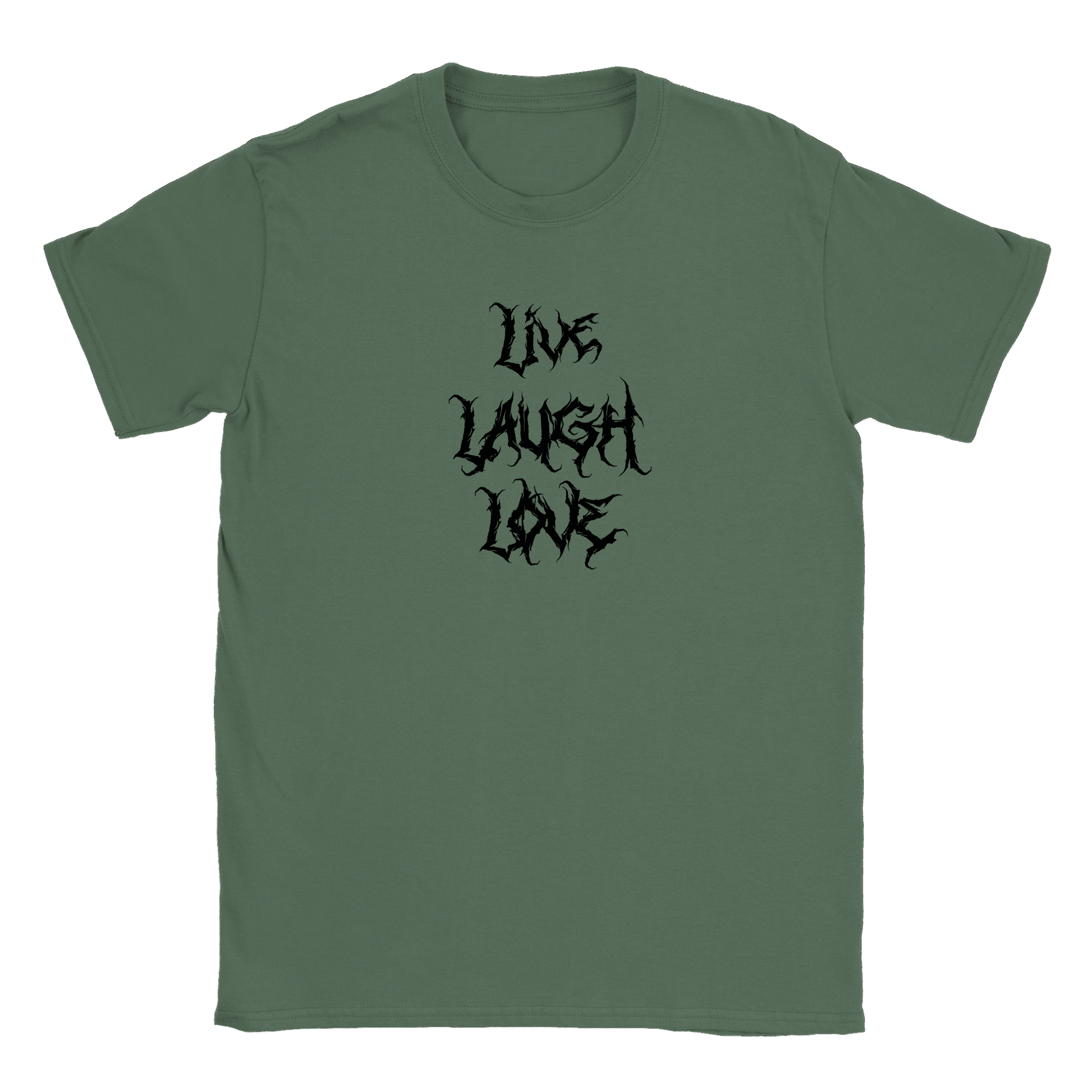 Live Laugh Love - T-shirt Military Green