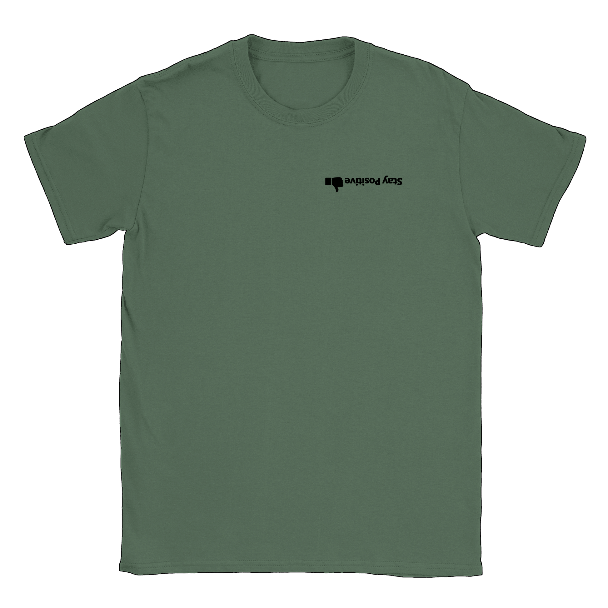 Stay Positive - T-shirt Military Green