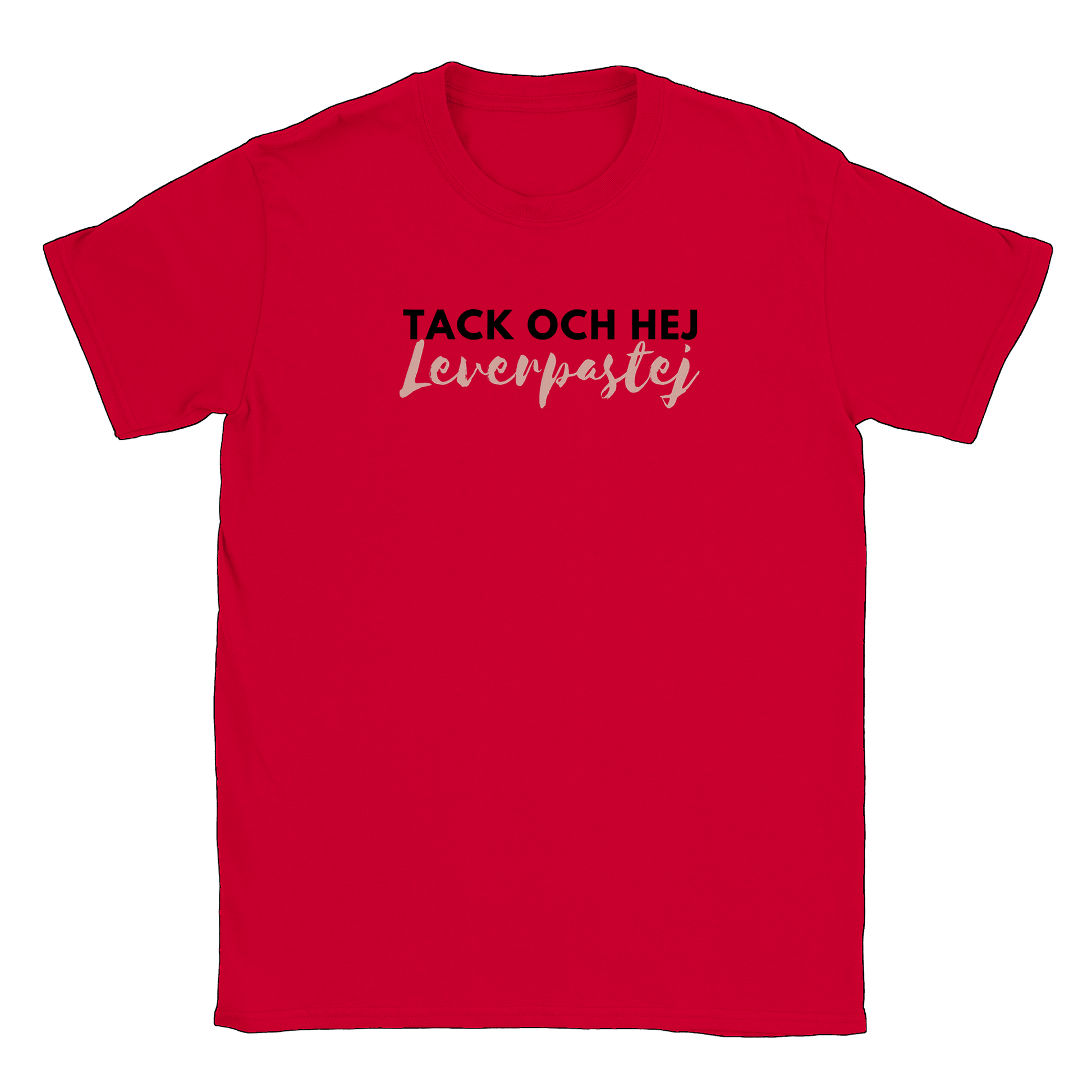 Tack och hej leverpastej - T-shirt Röd