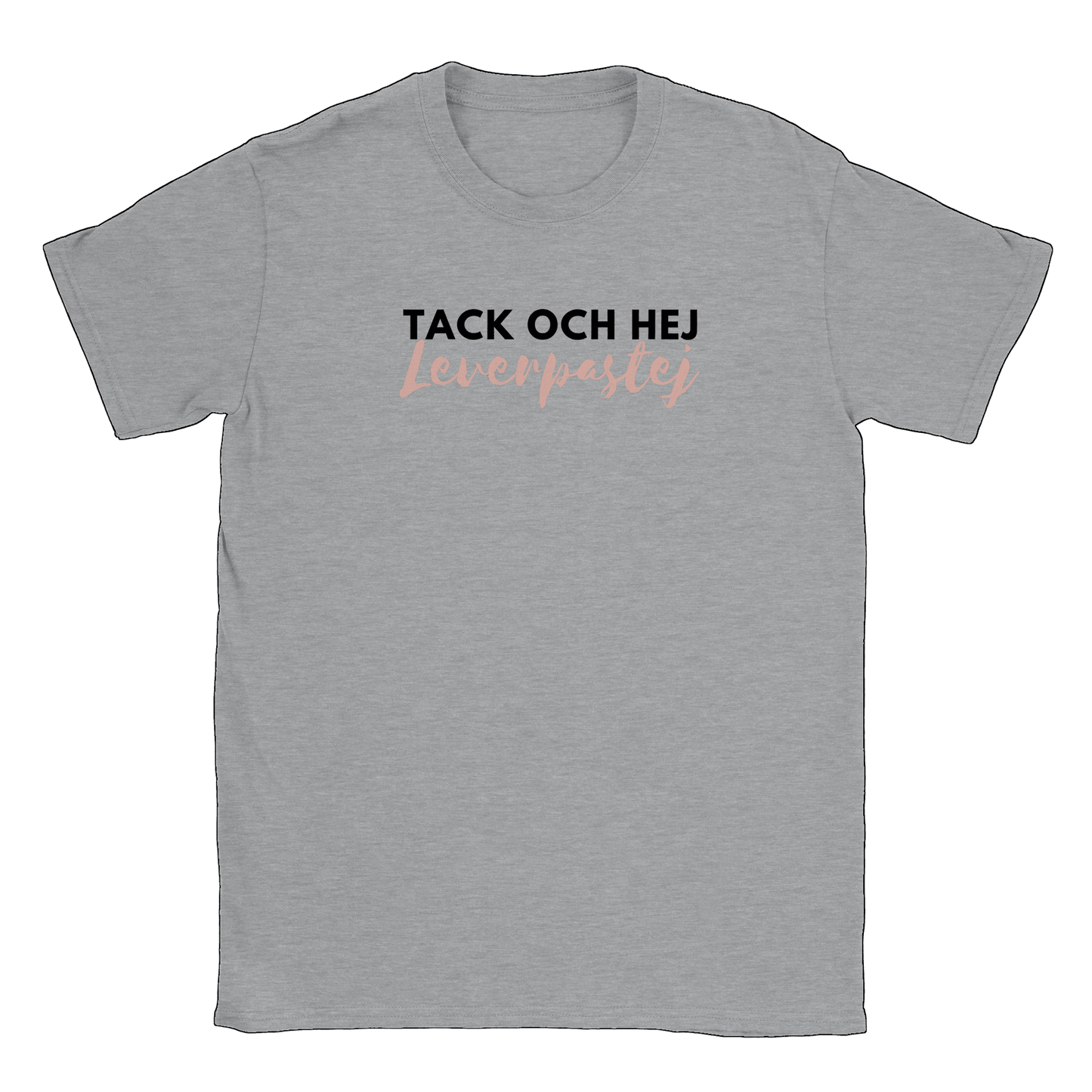 Tack och hej leverpastej - T-shirt Sports Grey