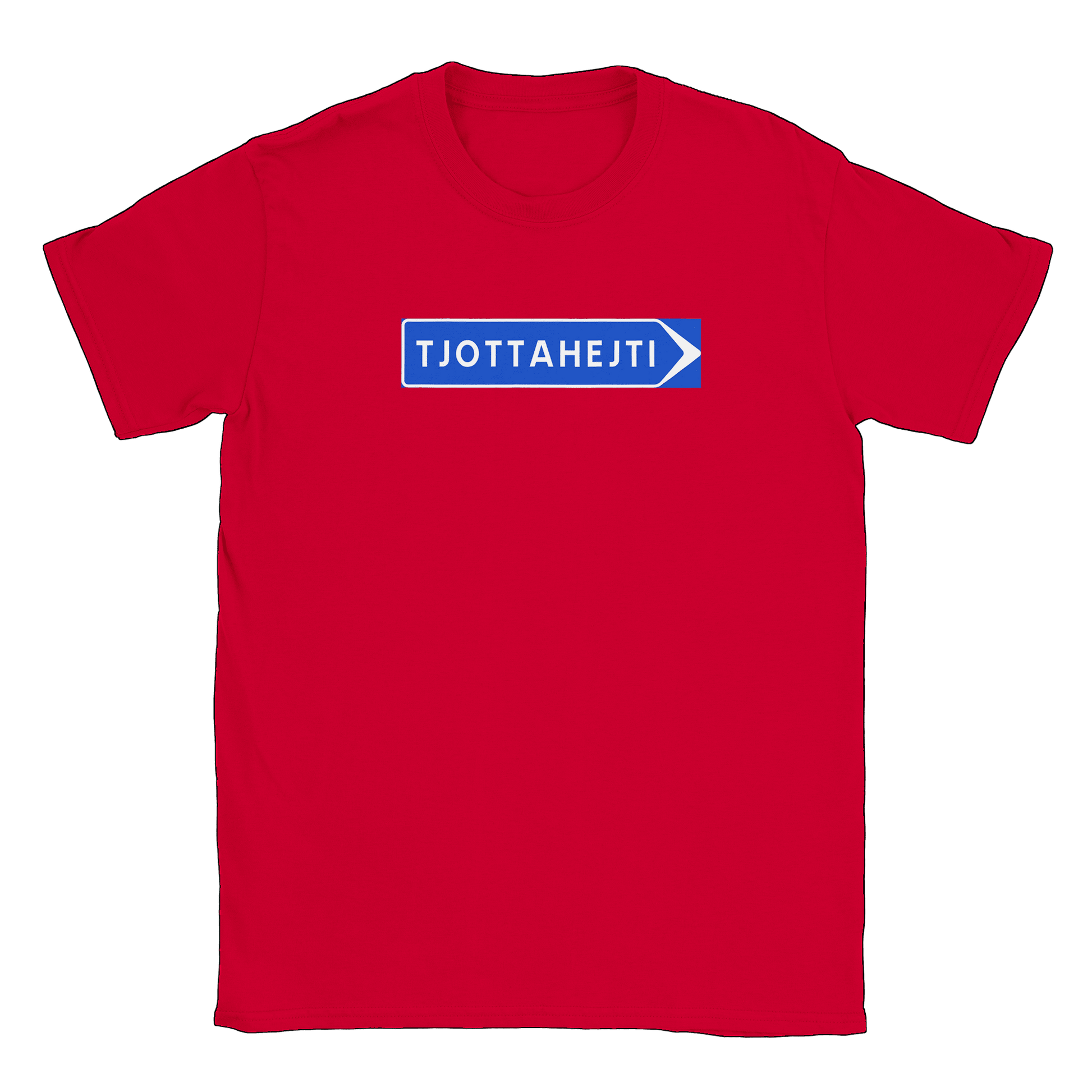 Tjottahejti skylt - T-shirt Röd